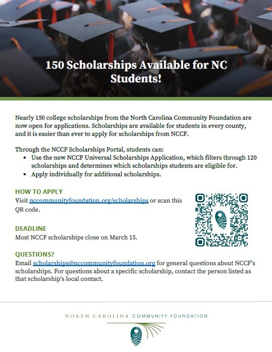 North Carolina Community Foundation Scholarship Deadline Flyer. All information on this flyer is listed above.