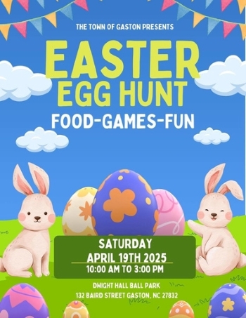 Town of Gaston Easter egg hunt flyer. All information on this flyer is listed above.